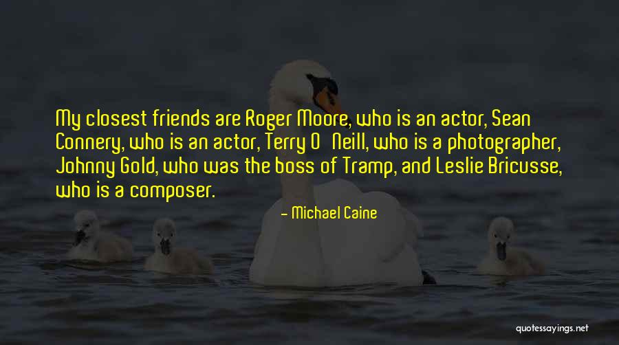 Michael Caine Quotes 1308755 Michael Caine Quotes 1308755
