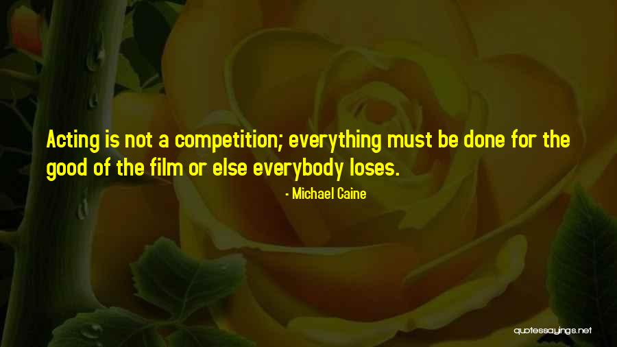 Michael Caine Quotes 1449657 Michael Caine Quotes 1449657