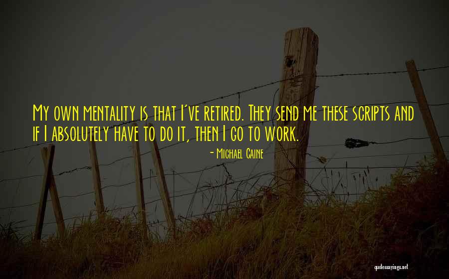 Michael Caine Quotes 1482193 Michael Caine Quotes 1482193