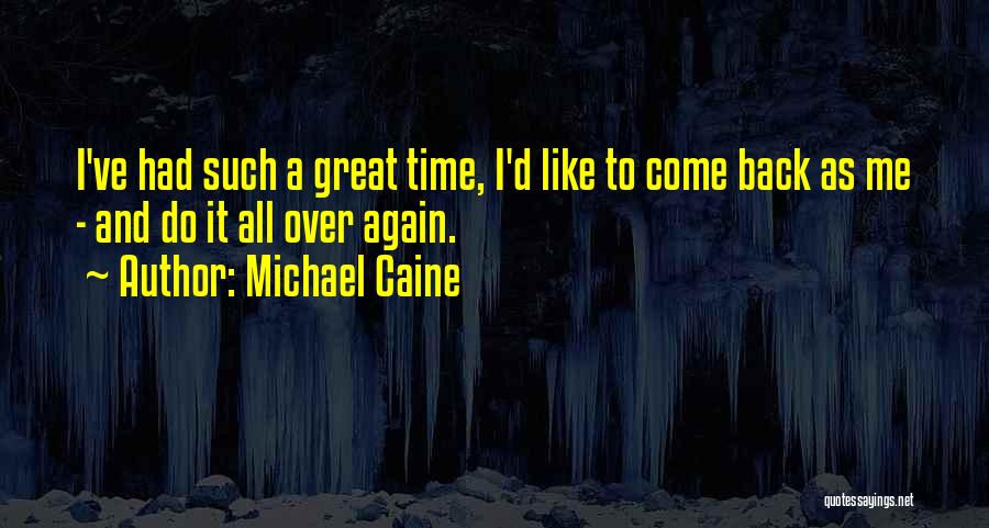 Michael Caine Quotes 1532857