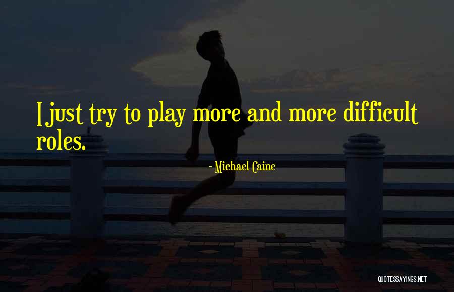 Michael Caine Quotes 1962127 Michael Caine Quotes 1962127