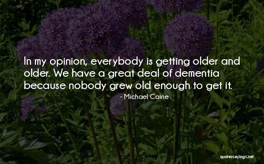 Michael Caine Quotes 2070228 Michael Caine Quotes 2070228