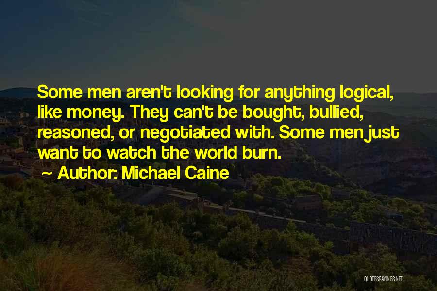 Michael Caine Quotes 2251323