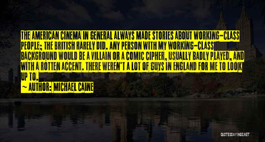 Michael Caine Quotes 563883