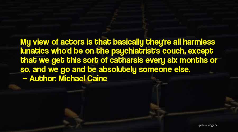 Michael Caine Quotes 590609