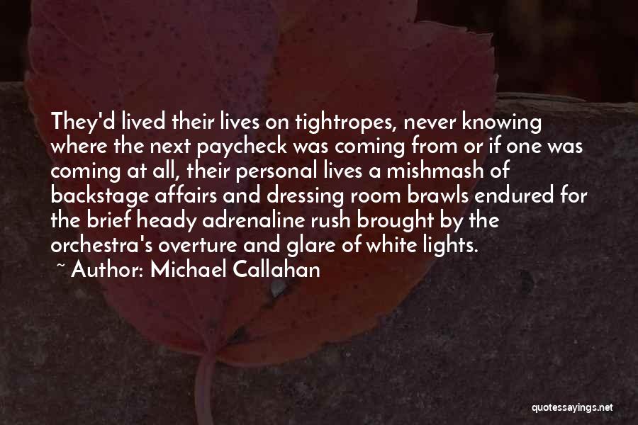 Michael Callahan Quotes 160955