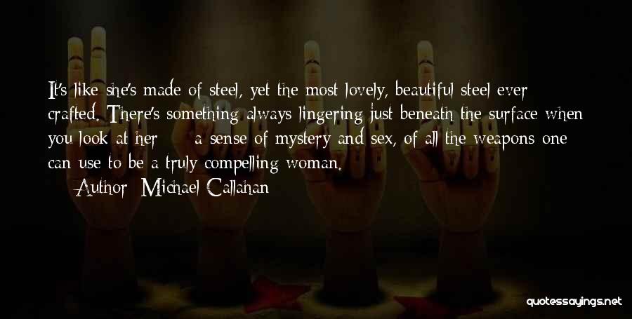 Michael Callahan Quotes 2114051