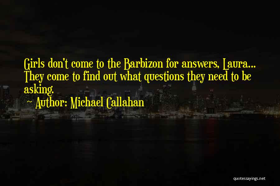 Michael Callahan Quotes 965732