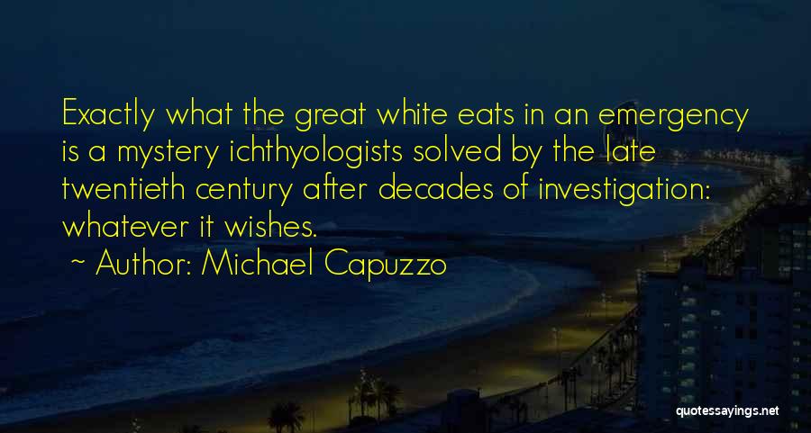 Michael Capuzzo Quotes 959046