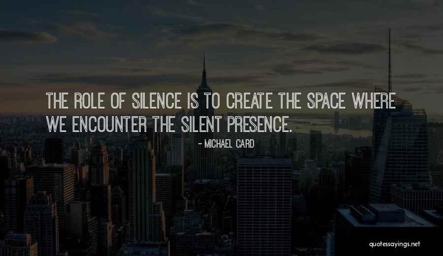 Michael Card Quotes 1353395