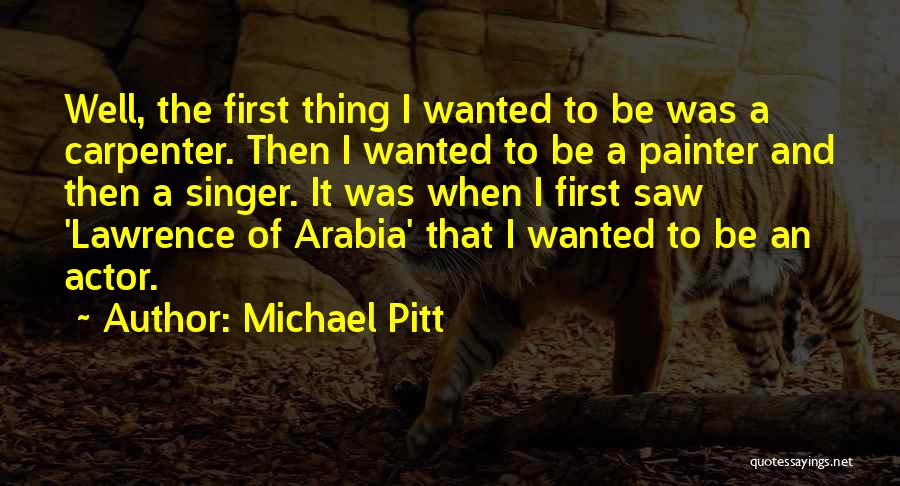 Michael Carpenter Quotes By Michael Pitt
