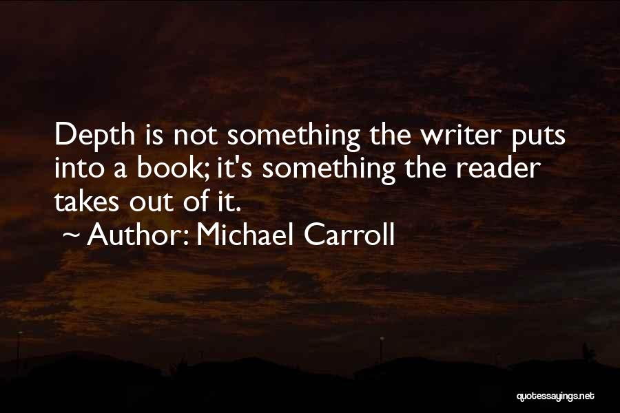Michael Carroll Quotes 2201404