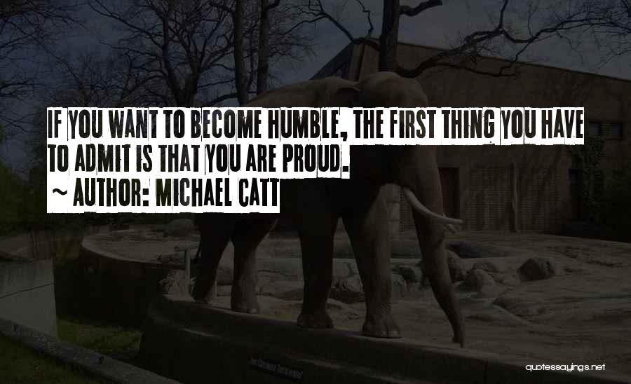 Michael Catt Quotes 424512