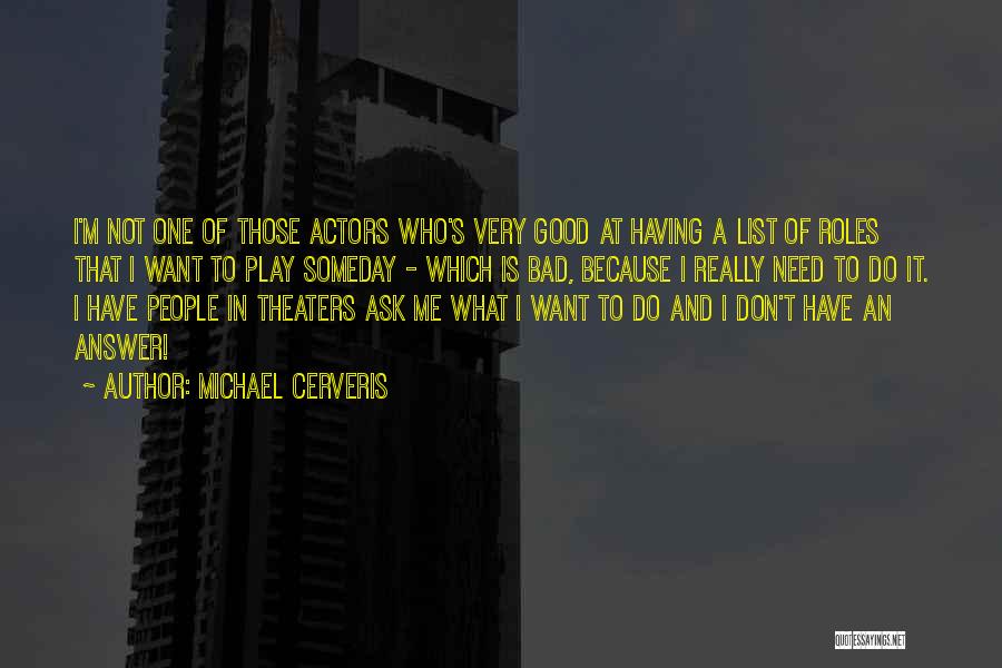 Michael Cerveris Quotes 1148134