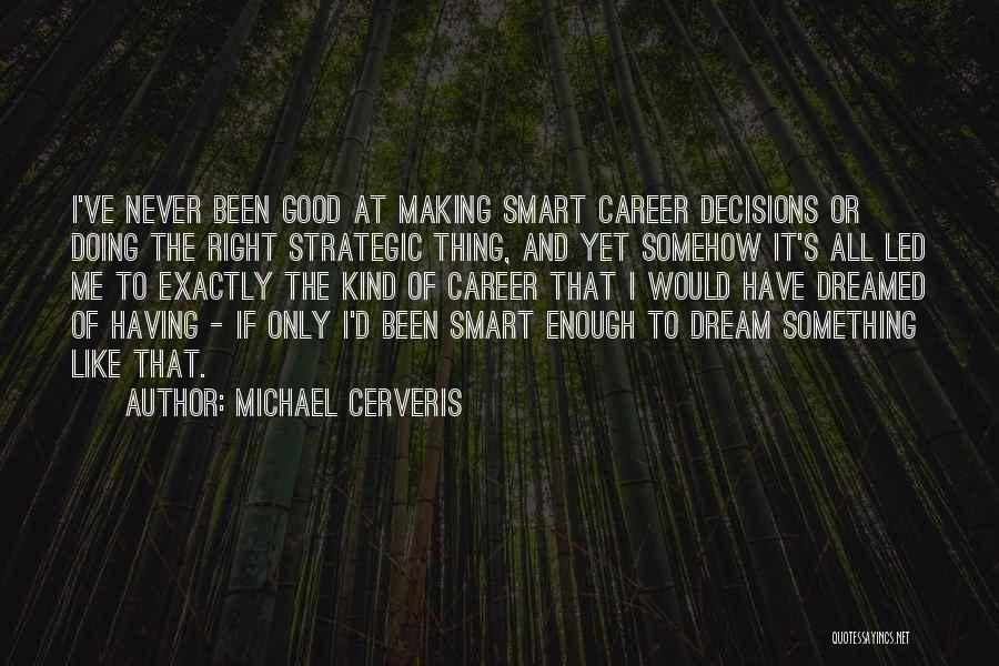 Michael Cerveris Quotes 1672279