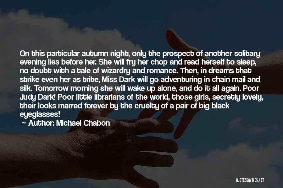 Michael Chabon Quotes 1283244