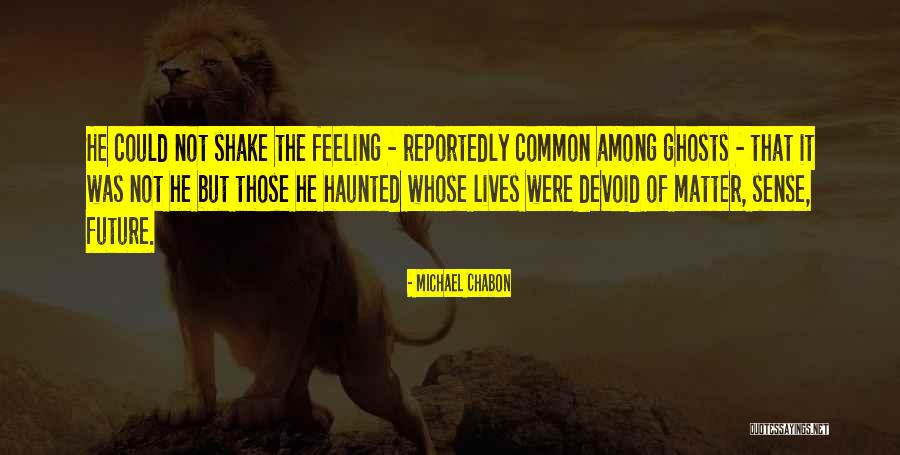 Michael Chabon Quotes 1387973