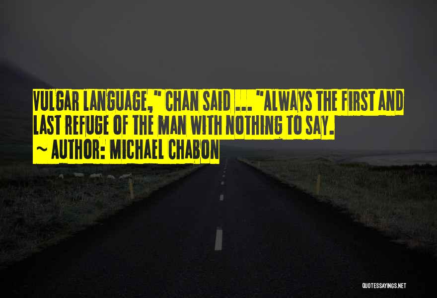 Michael Chabon Quotes 1426133