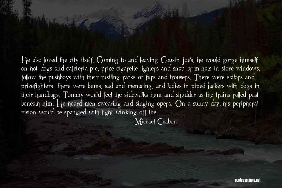 Michael Chabon Quotes 1564126 Michael Chabon Quotes 1564126