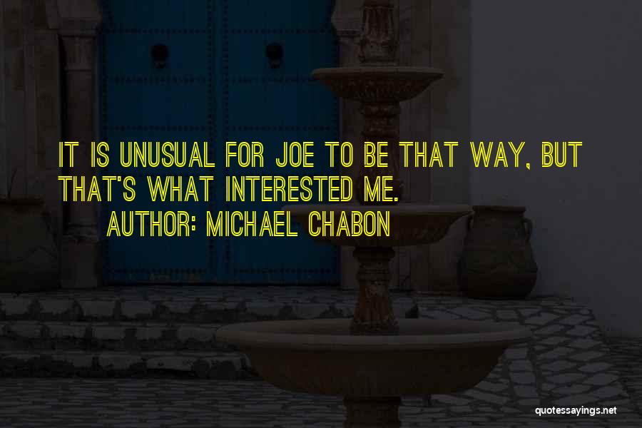 Michael Chabon Quotes 1822735
