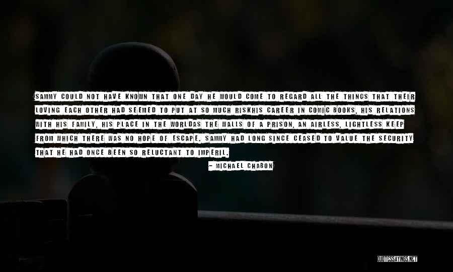 Michael Chabon Quotes 1885092 Michael Chabon Quotes 1885092