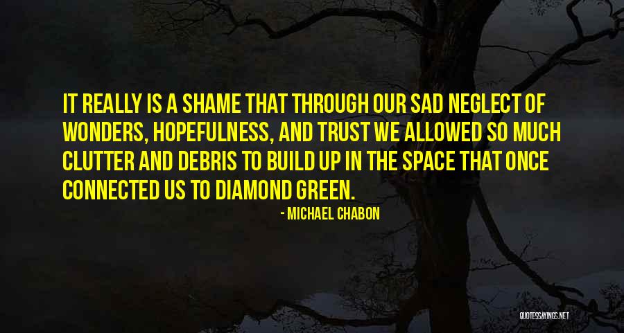 Michael Chabon Quotes 400615