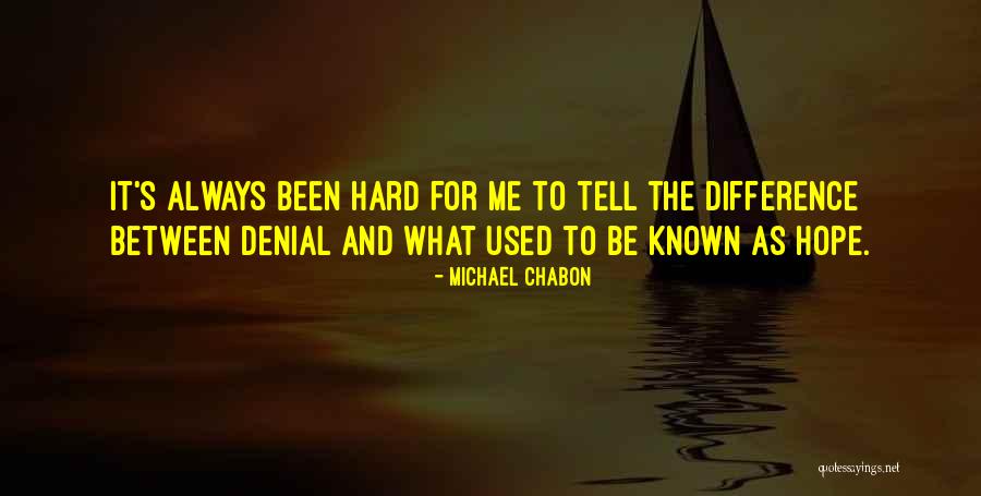 Michael Chabon Quotes 437287 Michael Chabon Quotes 437287
