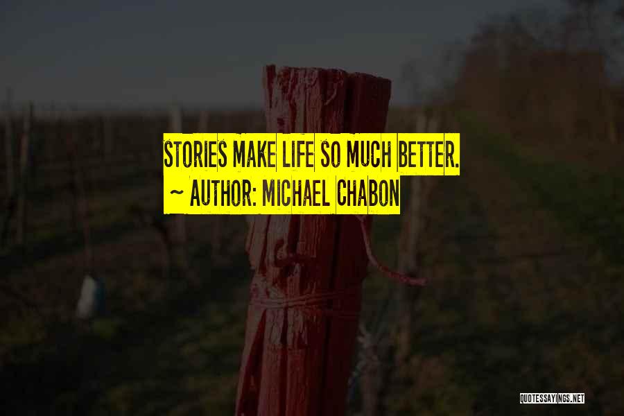 Michael Chabon Quotes 494237