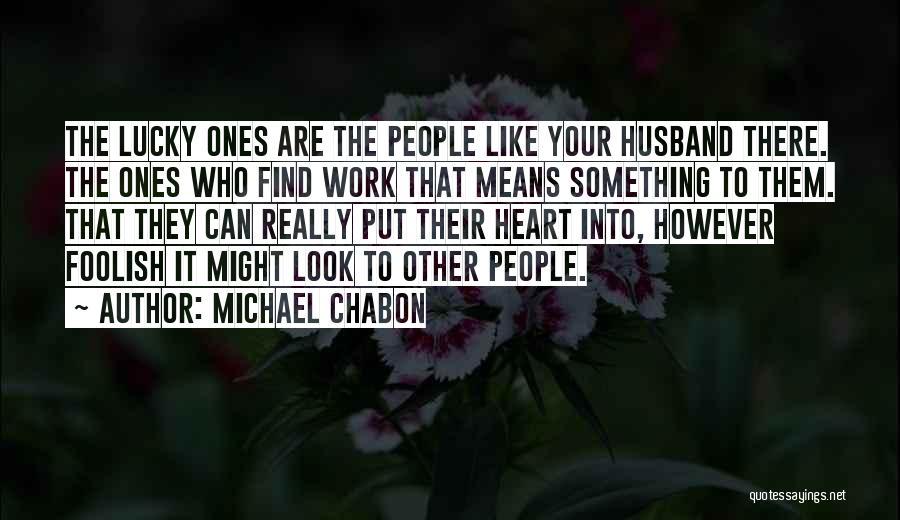 Michael Chabon Quotes 696132