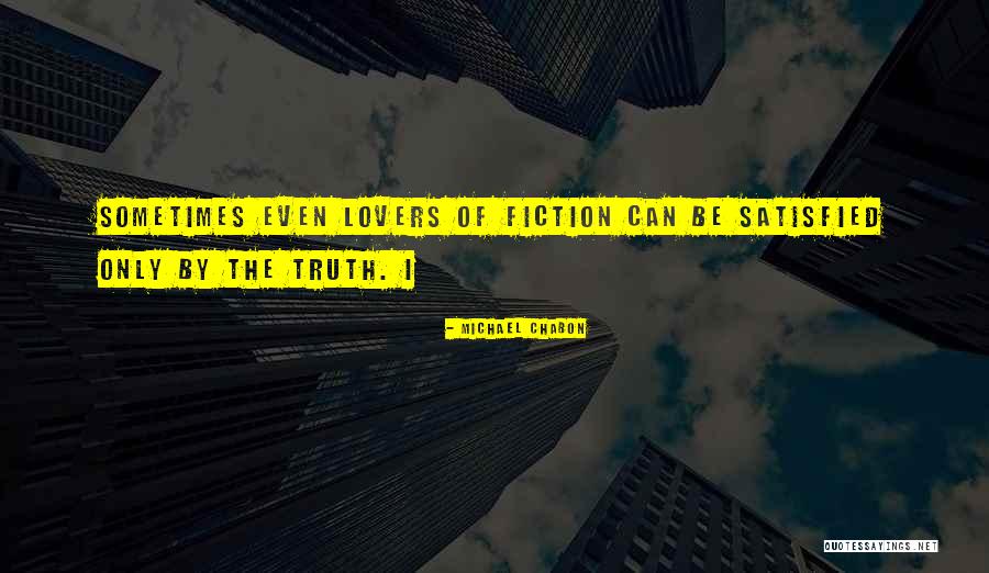 Michael Chabon Quotes 784021 Michael Chabon Quotes 784021