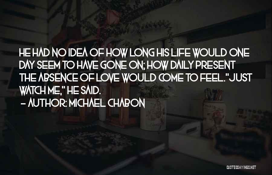 Michael Chabon Quotes 855538