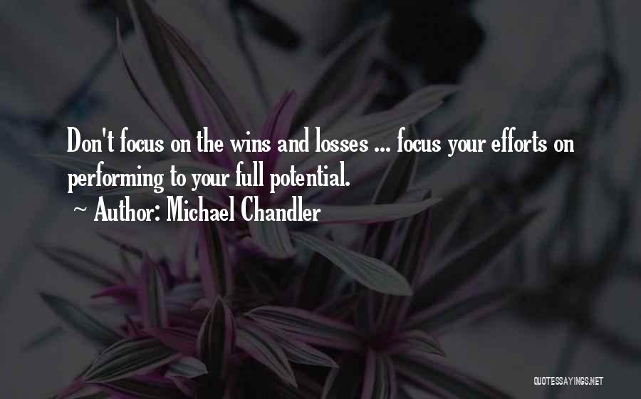 Michael Chandler Quotes 85245