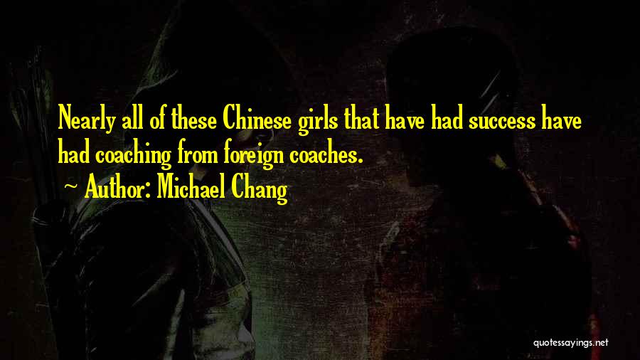 Michael Chang Quotes 1861407