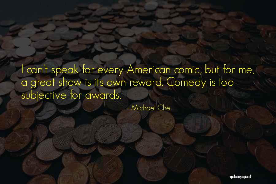 Michael Che Quotes 1181667 Michael Che Quotes 1181667