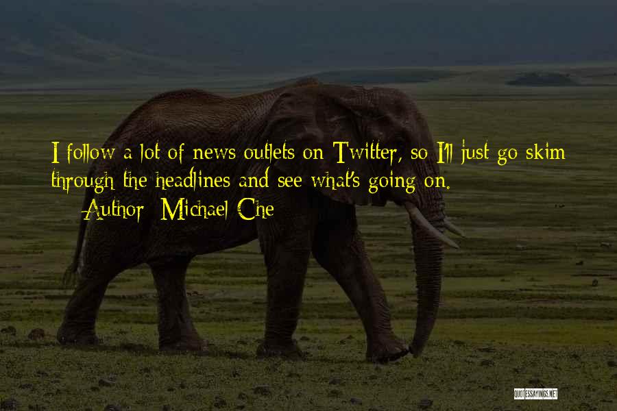 Michael Che Quotes 1880913 Michael Che Quotes 1880913