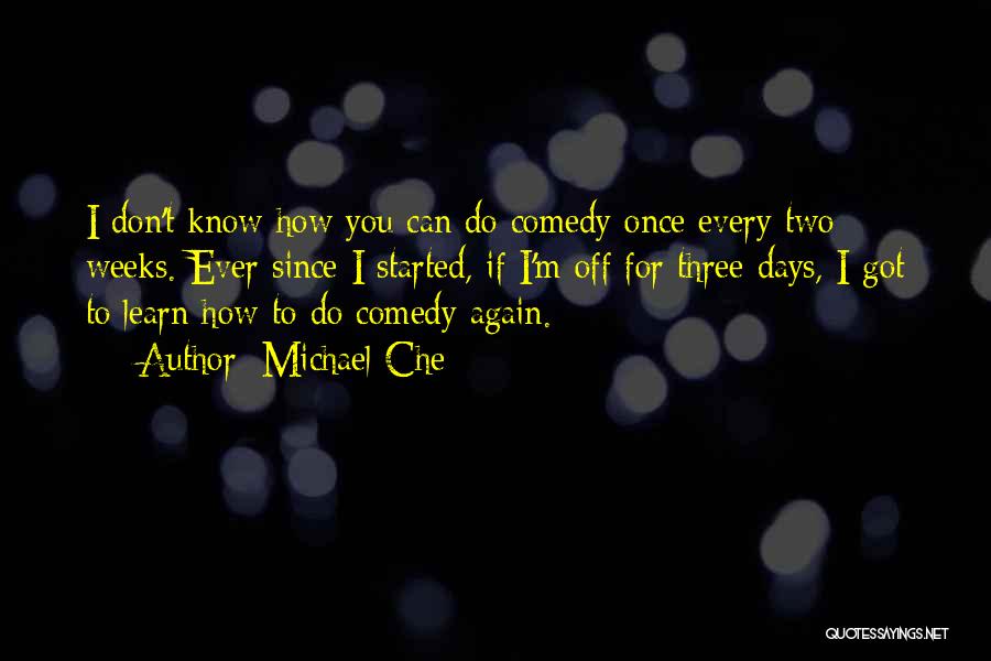Michael Che Quotes 1962329 Michael Che Quotes 1962329