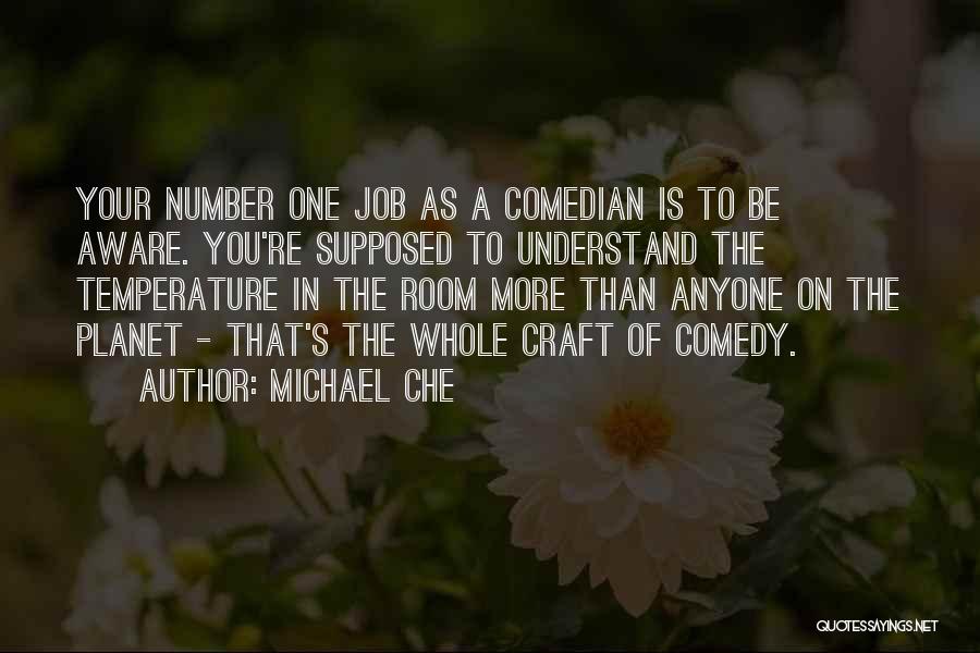 Michael Che Quotes 803214