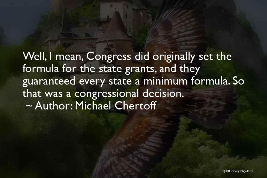 Michael Chertoff Quotes 1923094