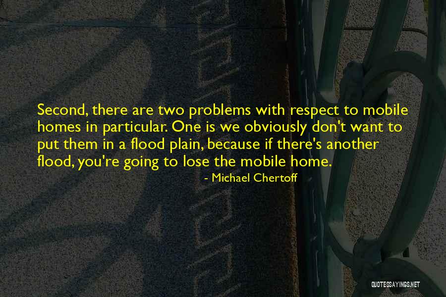 Michael Chertoff Quotes 2164395