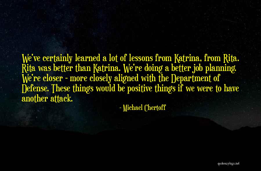 Michael Chertoff Quotes 852775