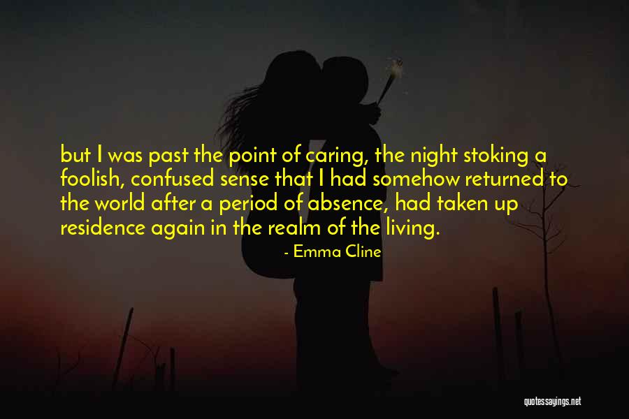 Michael Cheshire Quotes By Emma Cline Michael Cheshire Quotes By Emma Cline