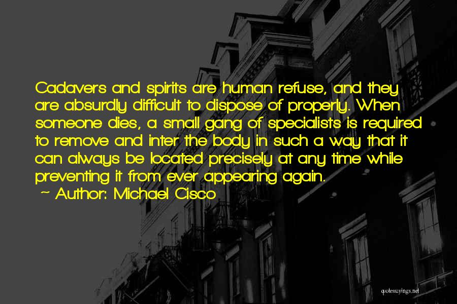 Michael Cisco Quotes 1579264