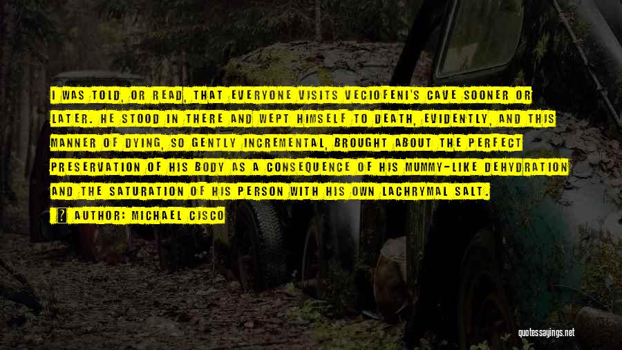 Michael Cisco Quotes 1809462