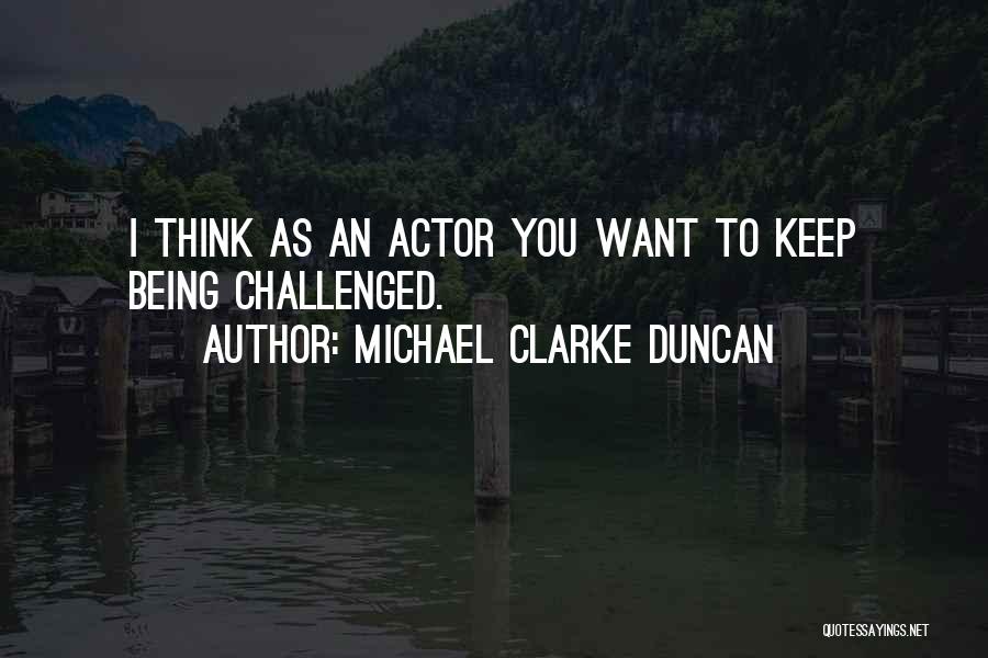 Michael Clarke Duncan Quotes 141327