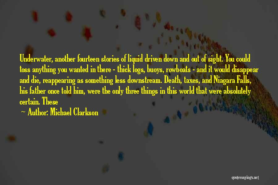 Michael Clarkson Quotes 1833297