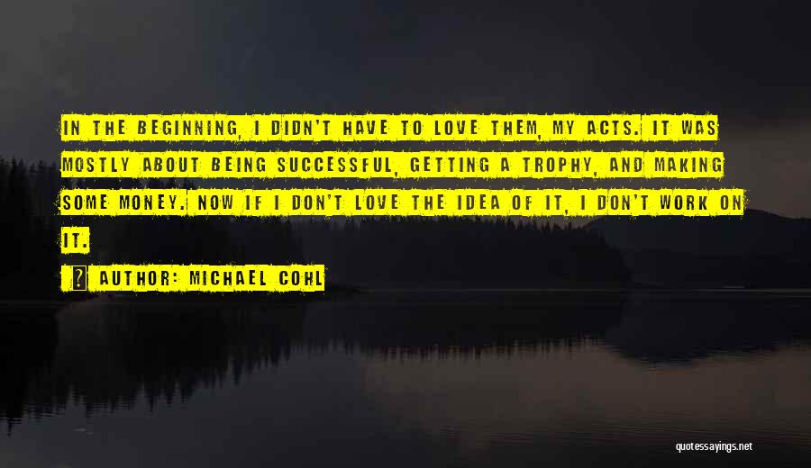 Michael Cohl Quotes 1380397