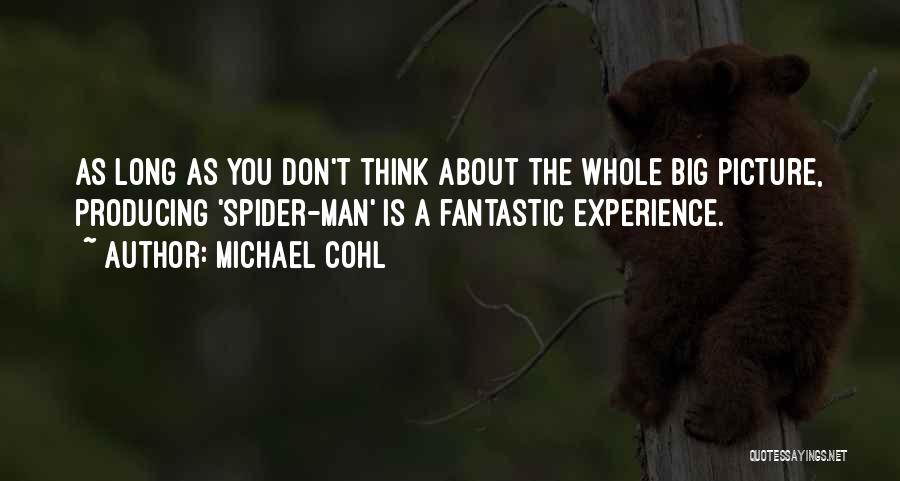 Michael Cohl Quotes 1903854