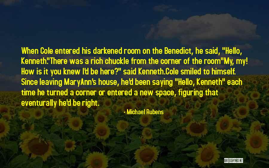Michael Cole Quotes By Michael Rubens Michael Cole Quotes By Michael Rubens