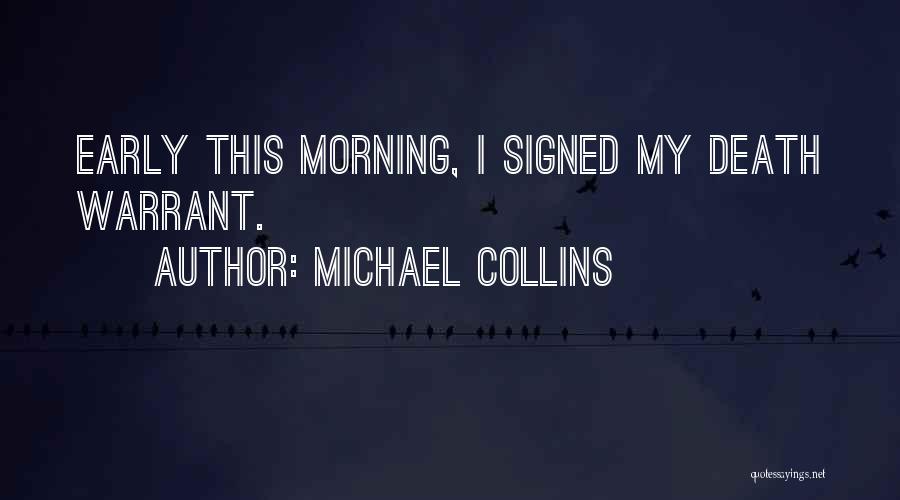 Michael Collins Quotes 1222524