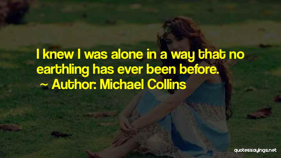 Michael Collins Quotes 459511